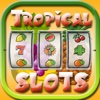 7ROPICAL SLOT FRUIT