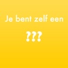 Je bent zelf een