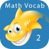 Math Vocab 2 - Fun Learning Game for Improved Math Comprehension