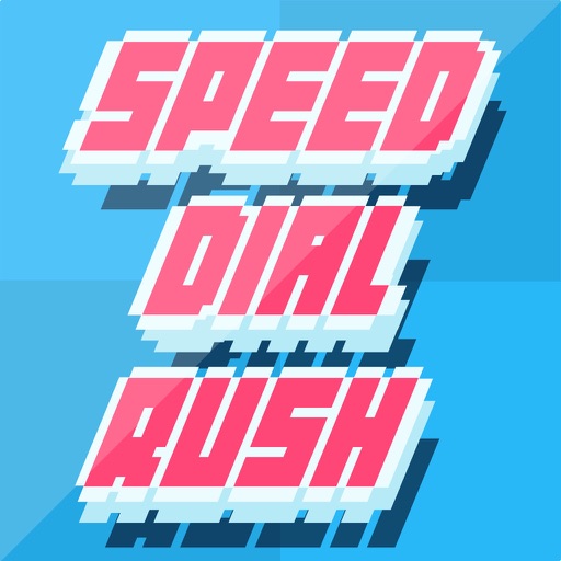 Speed Dial Rush iOS App