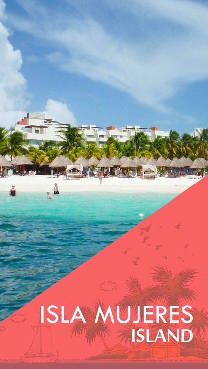 Isla Mujeres Offline Travel Guide