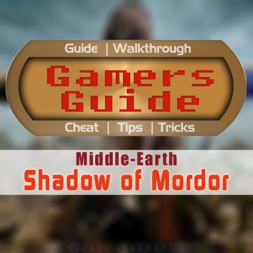 Gamer's Guide for Middle-earth: Shadow of Mordor - Tips, Wiki, Guide icon