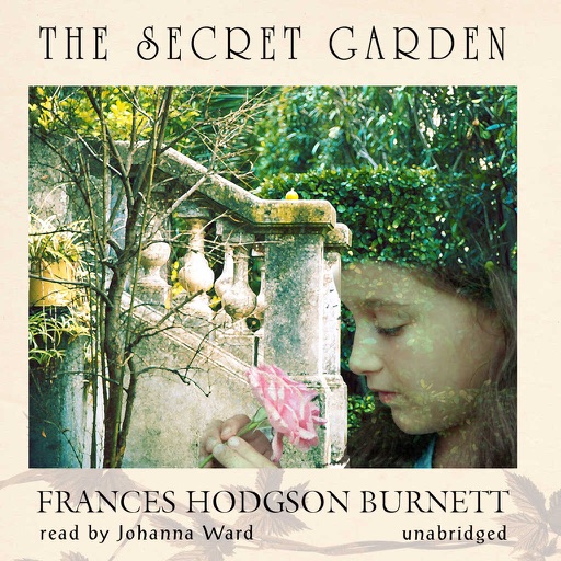 The Secret Garden (by Frances Hodgson Burnett) (UNABRIDGED AUDIOBOOK)