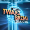 Twoja Twarz Brzmi Znajomo