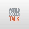 World Soccer Talk