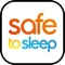 This application works in conjunction with the SafeToSleep™ Sleep and Breathing Monitor