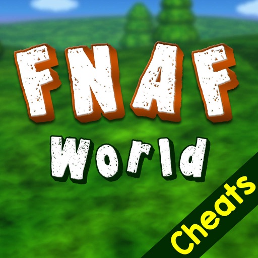 Cheat Codes+Walkthrough for FNAF World Icon