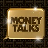 Money Talks!