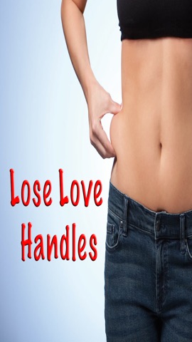 How to Lose Love Handles: Get Rid Belly Fat Fastのおすすめ画像1