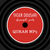 Yaser Al dousari - Quran mp3 - ياسر الدوسري - younes ahmed new Single