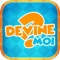 "Devine Moi" est un jeu de logique contenant plus de 100 niveaux de difficulté différent