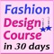 Become a successful Fashion Designer with the help of this amazing Fashion Design Courses in 30 Days app