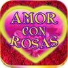 Frases de Amor con Rosas