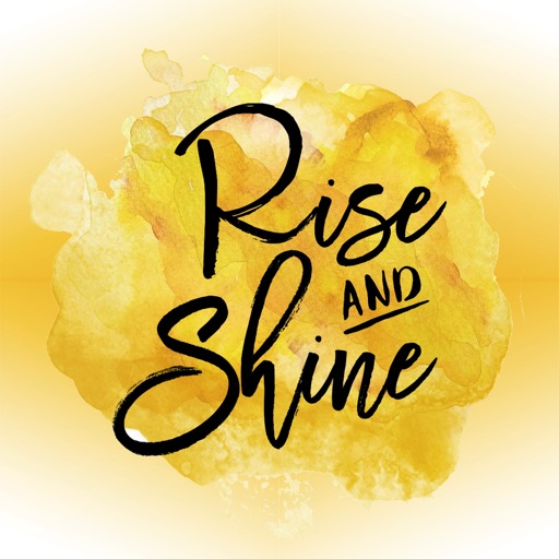 #RiseANDShine