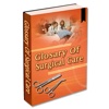 Glossary of Surgical Care