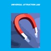 Universal Attraction Law