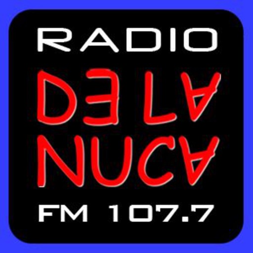 De La Nuca FM - 107.7 Mhz