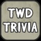 Dead Trivia - TWD Fan Edition