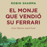 El Monje que Vendió su Ferrari - Robin S. Sharma