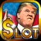 **********It’s time for the Trump Slots********