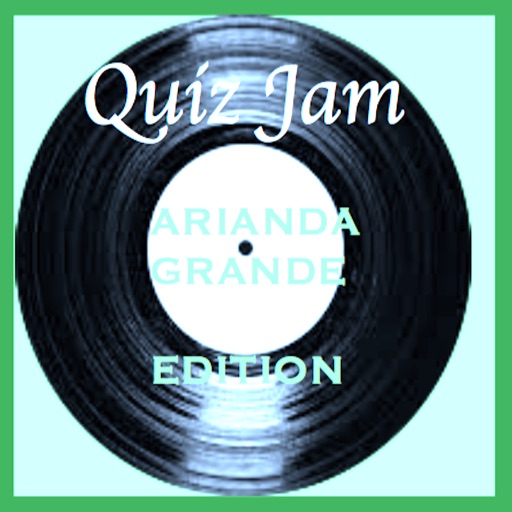 Quiz Jam - Ariana Grande Fan Edition iOS App