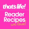 that’s life! Reader Recipes