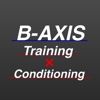 B-AXIS Training&Conditioning