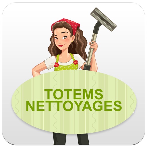 Totems Nettoyages