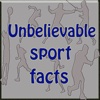 Unbelievable Sports facts