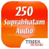 250 Suprabhatam Audio