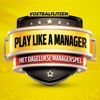 Play like a Manager