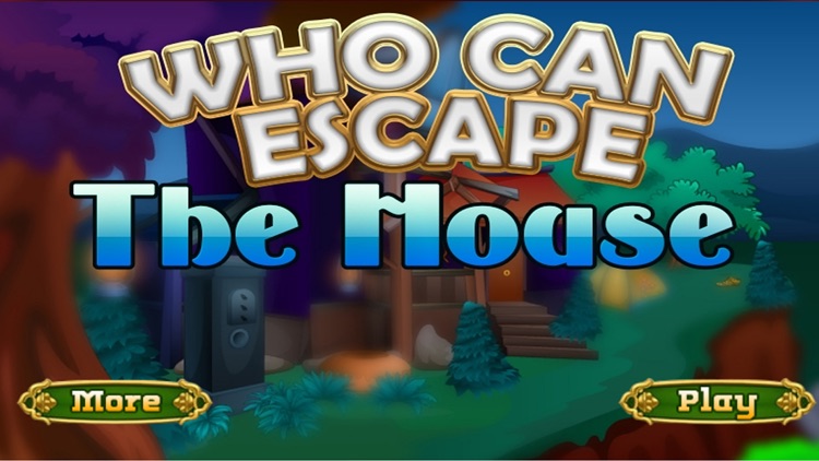 Who Can Escape The House