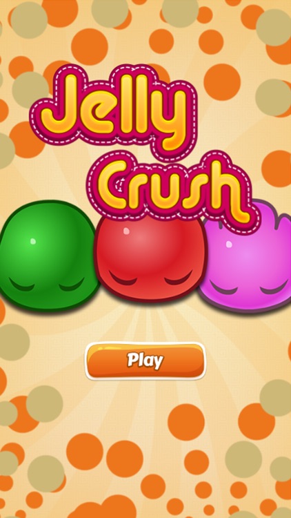 Jelly Crush - Match 3 Game for Kids And Toddlers