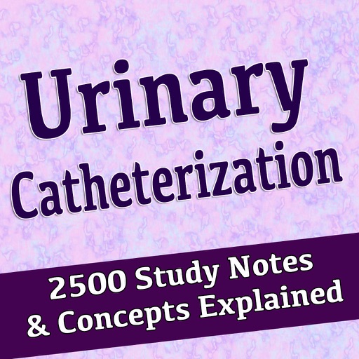 Urinary Catheterization 2500 Flashcards Exam Quiz