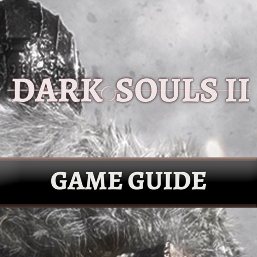 Game Guide for Dark Souls 2 iOS App