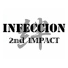 INFECCION絆2nd