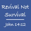Revival Not Survival