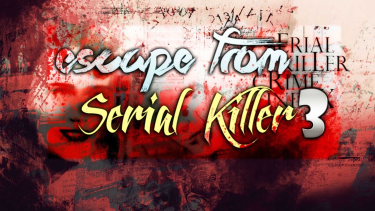 Escape From Serial Killer 3