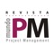 Um revista especializada em administração de projetos, programas e portfólio de projetos