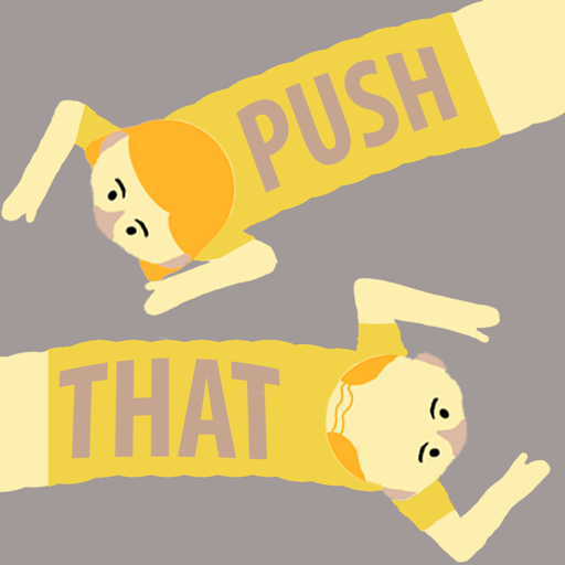 Pull That Push That