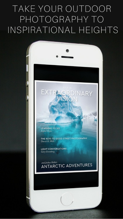 Extraordinary Vision Outdoor Photography Magazine