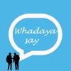 Whadayasay? Guided Practice for American English