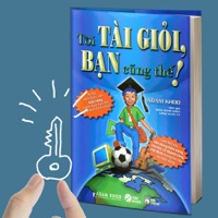 Tôi tài giỏi Bạn cũng thế!