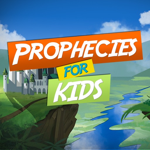 Prophecies for Kids iOS App