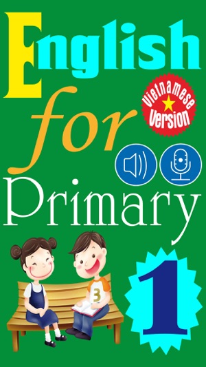 English for Primary 1 (Tiếng Anh Tiểu họ