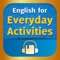 English for Everyday Activities is a picture process dictionary book with a narrated audio