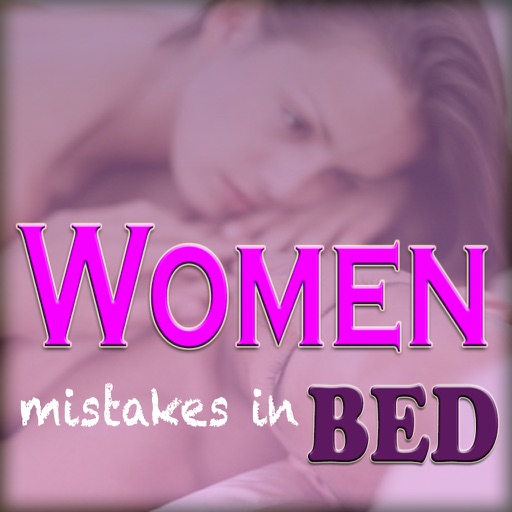 Women Mistakes in Bed - Pro Edition icon