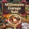 Millionaire Garage Sale