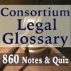 Consortium Legal Glossary 860 Flashcards Study Notes, Quiz & Exam Prep