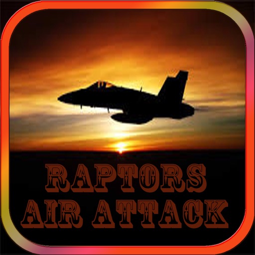 Extreme Battle of Raptors Air Attack Simulation iOS App